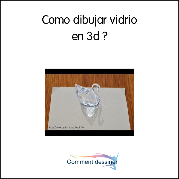 Como dibujar vidrio en 3d